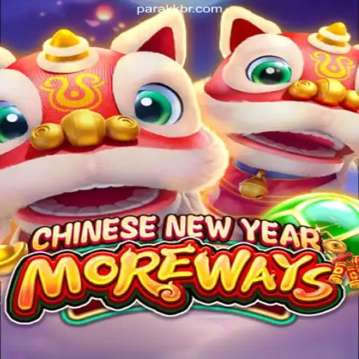 Explore the Excitement of CHINESENEWYEARMOREWAYS at ParaKK
